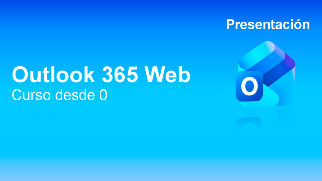Curso Outlook 365 Web desde Cero