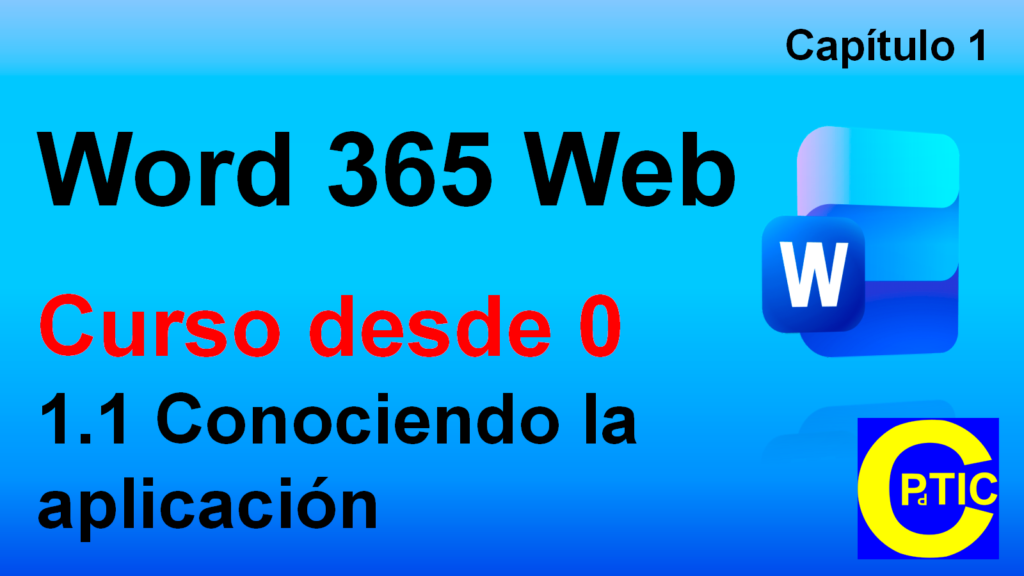 Primeros Pasos en Word 365 Online: Guía de Introducción e Interfaz Word 365 Web. Conociendo la aplicación